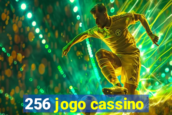 256 jogo cassino